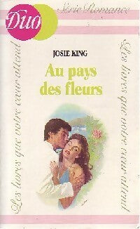 Livrenpoche : Au pays des fleurs - Josie King - Livre