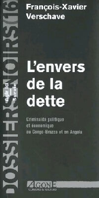 Livrenpoche : L'envers de la dette - François-Xavier Verschave - Livre