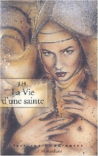 Livrenpoche : La vie d'une sainte - J.H. - Livre