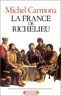 La France de Richelieu - Michel Carmona - Livre