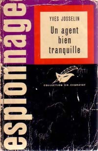 Livrenpoche : Un agent bien tranquille - Yves Josselin - Livre