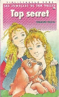 Livrenpoche : Les jumelles de Sun valley Tome V : Top secret - Francine Pascal - Livre