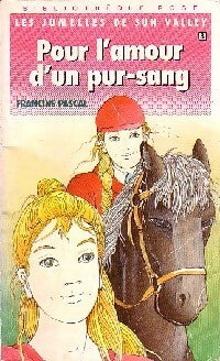 Livrenpoche : Les jumelles de Sun valley Tome VIII : Pour l'amour d'un pur-sang - Francine Pascal - Livre