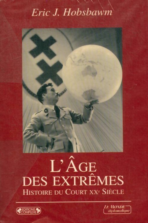 Livrenpoche : L'âge des extrêmes. Histoire du court XXe siècle - Eric John Hobsbawn - Livre