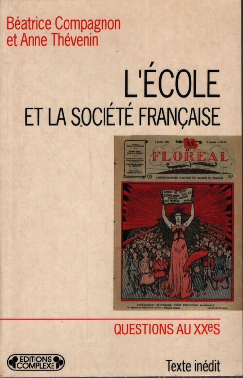 L'école et la société française - Béatrice Compagnon, Anne Thévenin - Livre