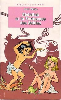 Livrenpoche : Abdallah et la forteresse des sables - Paul Thiès - Livre