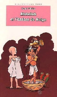 Abdallah et l'enfant de neige - Paul Thiès - Livre