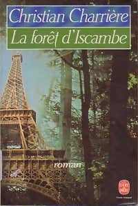 Livrenpoche : La forêt d'Iscambe - Christian Charrière - Livre