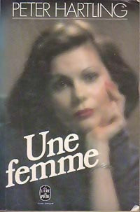 Livrenpoche : Une femme - Peter Härtling - Livre