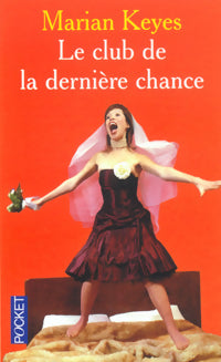 Livrenpoche : Le club de la dernière chance - Marian Keyes - Livre