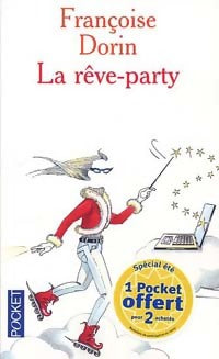 Livrenpoche : La rêve-party - Françoise Dorin - Livre