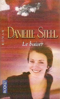 Livrenpoche : Le baiser - Danielle Steel - Livre