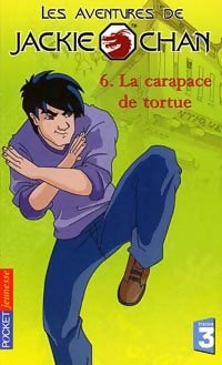 Les aventures de Jackie Chan Tome VI : La carapace de tortue - R.S. Ashby -  Pocket jeunesse - Livre