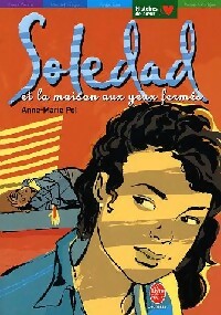 Livrenpoche : Soledad et la maison aux yeux fermés - Anne-Marie Pol - Livre