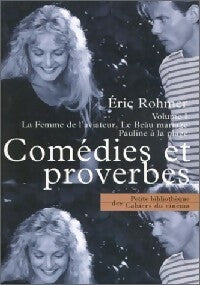 Comédies et proverbes Tome I - Eric Rohmer -  Petite bibliothèque des Cahiers du cinéma - Livre