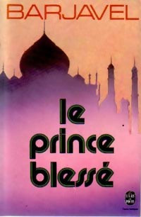 Livrenpoche : Le prince blessé - René Barjavel - Livre