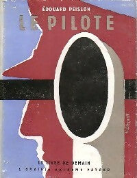 Le pilote - Edouard Peisson -  Le livre de demain - Livre