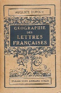 Livrenpoche : Géographie des lettres françaises - Auguste Dupouy - Livre