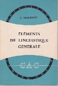 Livrenpoche : Eléments de linguistique générale - André Martinet - Livre