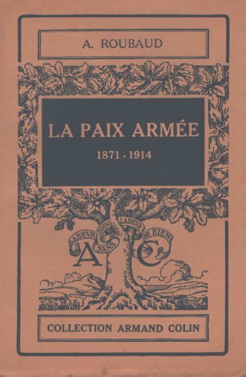 La paix armée (1871-1914) - G. Roubaud - Livre