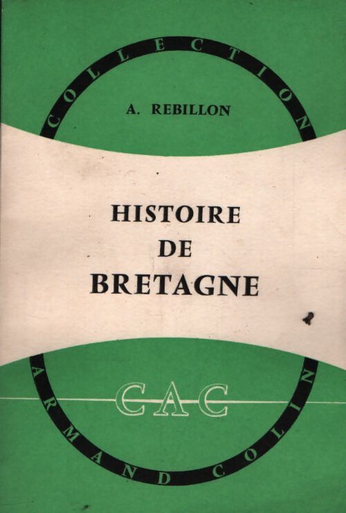 Histoire de Bretagne - A. Rebillon - Livre