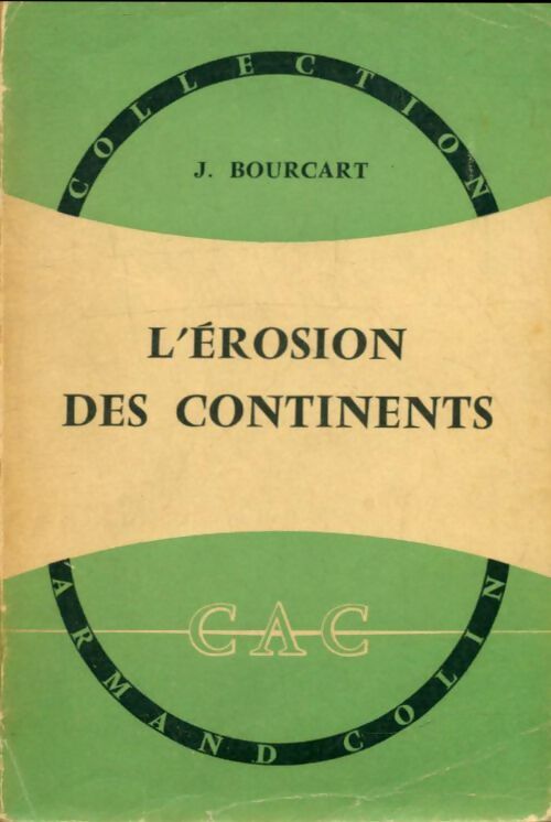 Livrenpoche : L'érosion des continents - J. Bourcart - Livre