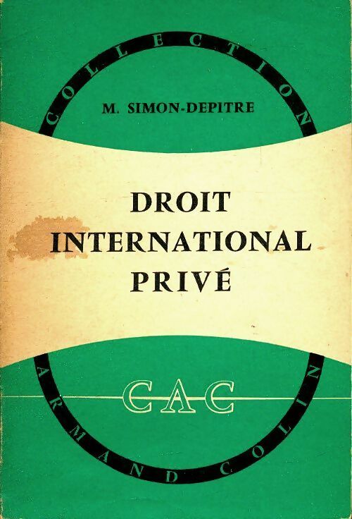 Le droit international privé - M. Simon-Depitre -  Collection Armand Colin - Livre