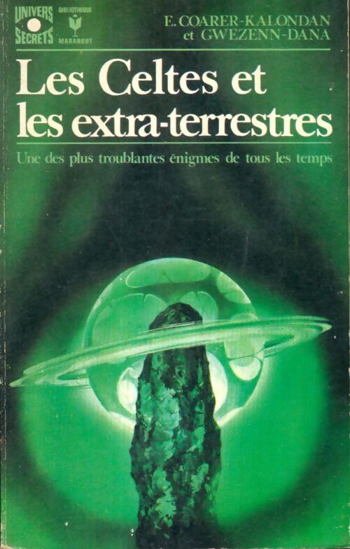 Livrenpoche : Les celtes et les extra-terrestres - E. Coarer-Kalondan, Gwezenn-Dana - Livre