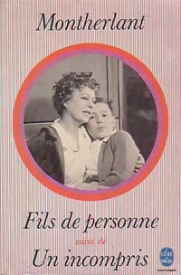 Livrenpoche : Fils de personne / Un incompris - Henry De Montherlant - Livre