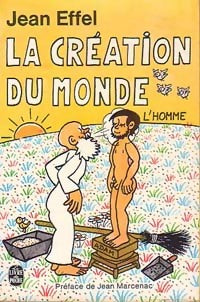 Livrenpoche : La création du monde l'homme - Jean Effel - Livre