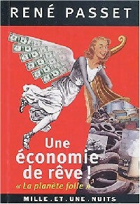 Livrenpoche : Une économie de rêve - René Passet - Livre