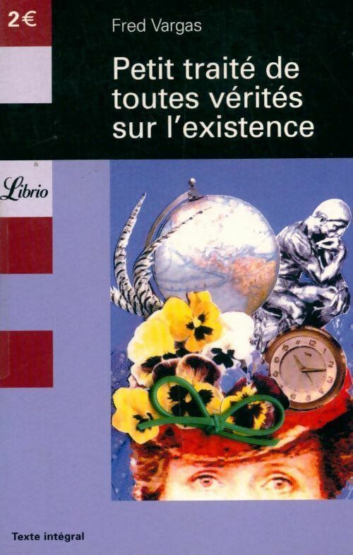 Livrenpoche : Petit traité de toutes vérités sur l'existence - Fred Vargas - Livre