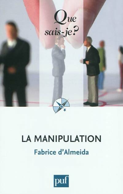 Livrenpoche : La manipulation - Fabrice D'Almeida - Livre