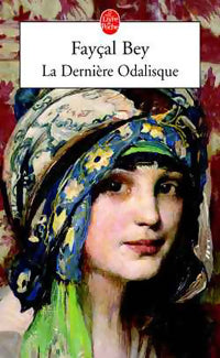 Livrenpoche : La dernière odalisque - Fayçal Bey - Livre