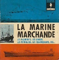 La marine marchande - Henri Anrys - Livre