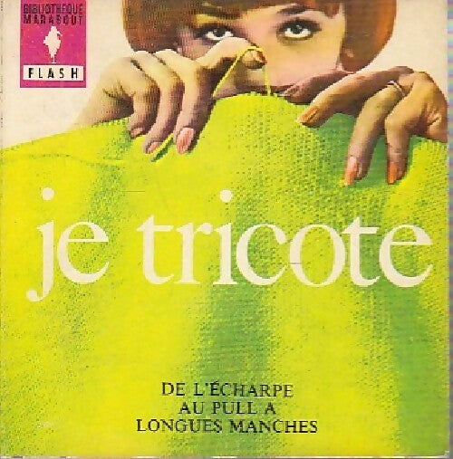 Livrenpoche : Je tricote - Jacqueline Orts - Livre