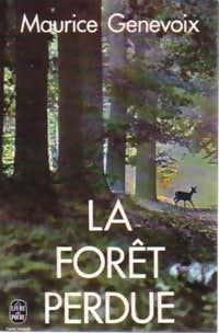 Livrenpoche : La forêt perdue - Maurice Genevoix - Livre