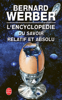 Livrenpoche : L'encyclopédie du savoir relatif et absolu - Bernard Werber - Livre