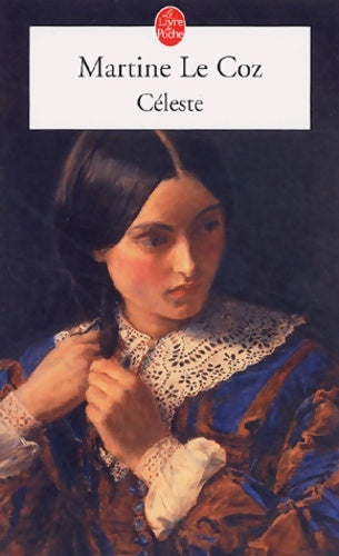 Livrenpoche : Céleste - Martine Le Coz - Livre
