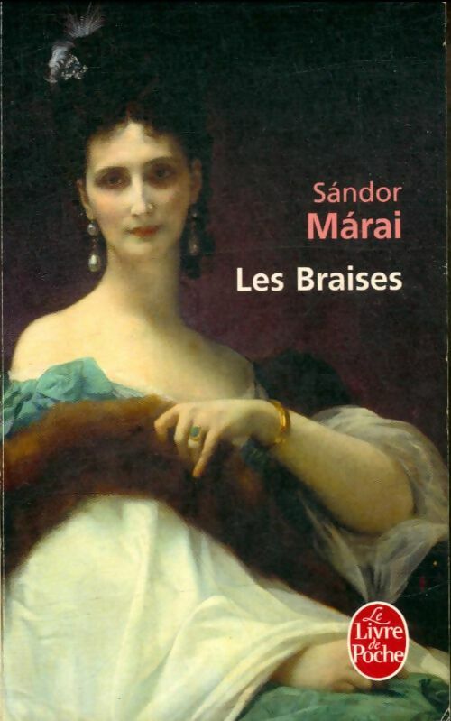 Livrenpoche : Les braises - Sándor Marai - Livre