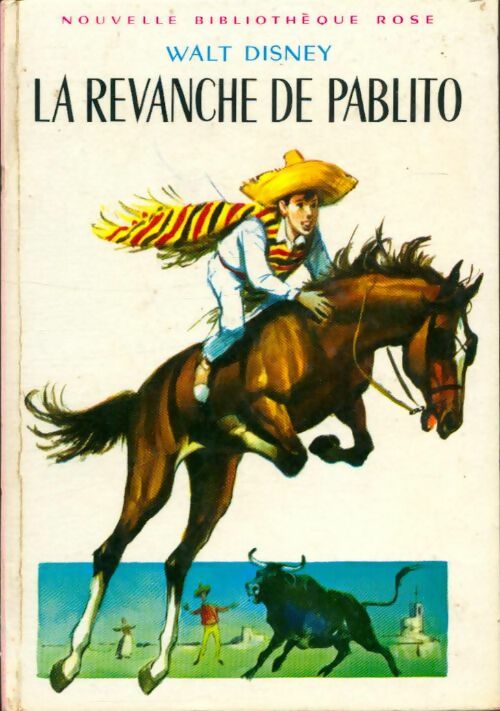 Livrenpoche : La revanche de Pablito - Walt Disney, Gilles Saint-Cérère - Livre