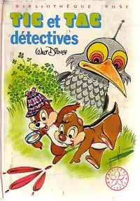 Tic et Tac détectives - Walt Disney -  Bibliothèque rose (3ème série) - Livre