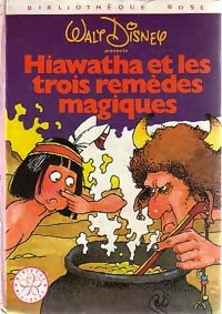 Livrenpoche : Hiawatha et les trois remèdes magiques - Walt Disney - Livre