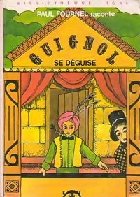 Livrenpoche : Guignol se déguise - Paul Fournel - Livre