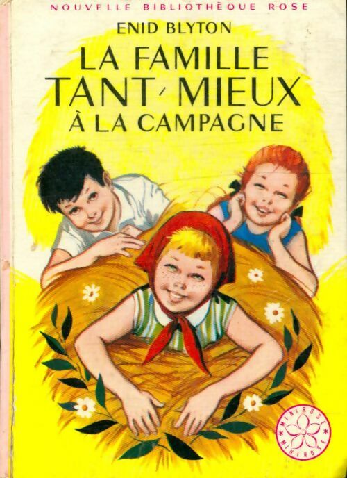 Livrenpoche : La famille Tant-Mieux à la campagne - Enid Blyton - Livre