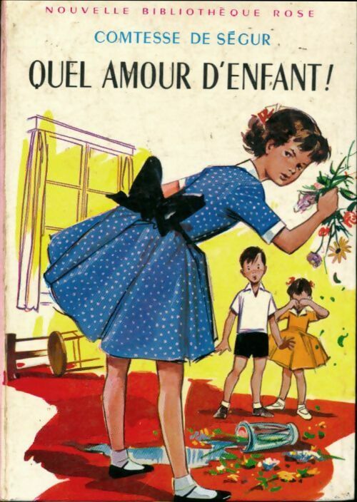 Livrenpoche : Quel amour d'enfant ! - Comtesse De Ségur - Livre