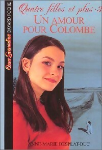 Livrenpoche : Quatre filles et plus Tome III : Un amour pour Colombe ? - Anne-Marie Desplat-Duc - Livre