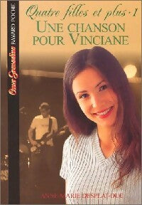 Livrenpoche : Quatre filles et plus Tome I : Une chanson pour Vinciane - Anne-Marie Desplat-Duc - Livre