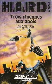 Livrenpoche : Trois chiennes aux abois - Jil Viller - Livre
