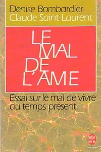 Livrenpoche : Le mal de l'âme - Denise Bombardier, Claude Saint-Laurent - Livre